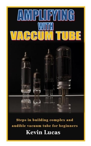 Amplifying with Vaccum Tube