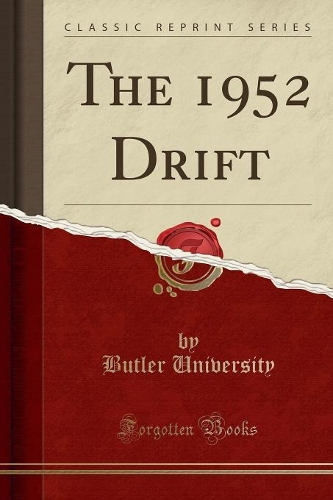 The 1952 Drift (Classic Reprint)