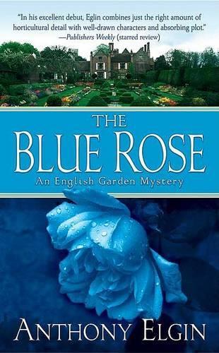 The Blue Rose: (English Garden Mysteries)