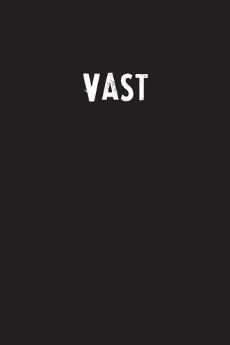 Vast