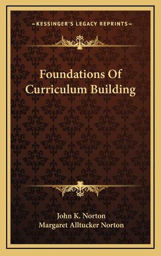 Foundations Of Curriculum Building