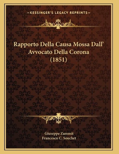 Rapporto Della Causa Mossa Dall' Avvocato Della Corona (1851)