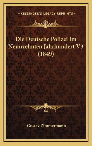 Die Deutsche Polizei Im Neunzehnten Jahrhundert V3 (1849)