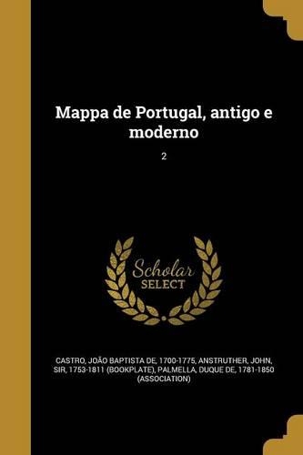 Mappa de Portugal, Antigo E Moderno; 2