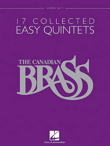 Canadian Brass: 17 Collected Easy Quintets, Horn in F: Horn in F