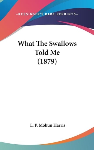 What The Swallows Told Me (1879)