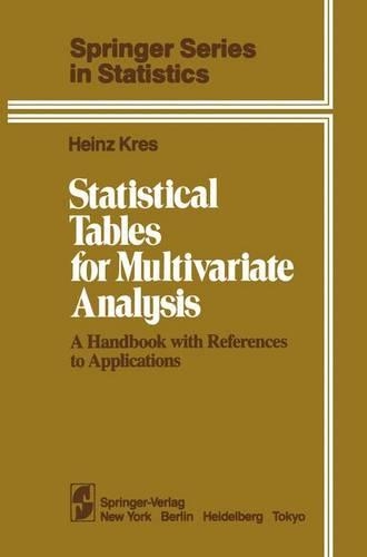Statistical Tables for Multivariate Analysis: A Handbook with References to Applications(Springer Series in Statistics)