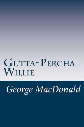 Gutta-Percha Willie