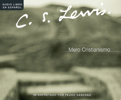 Mero Cristianismo (Mere Christianity)