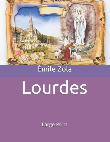Lourdes: Large Print