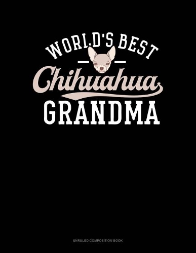 World's Best Chihuahua Grandma