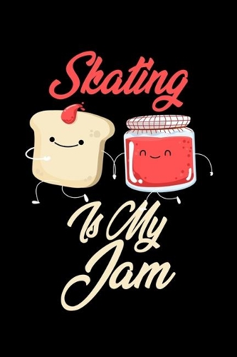 Skating is My Jam