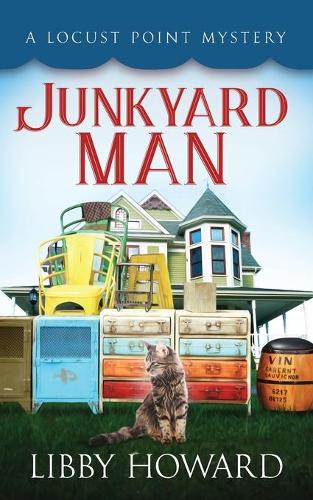 Junkyard Man: (2 Locust Point Mystery)