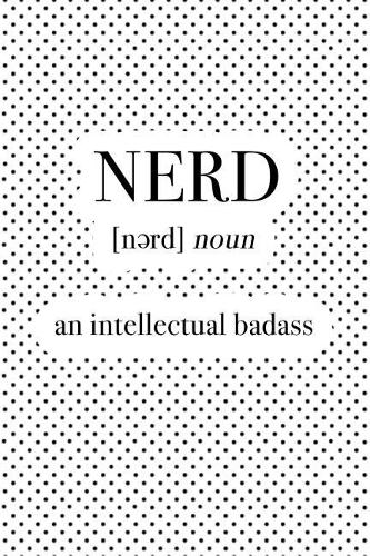 Nerd an Intellectual Badass