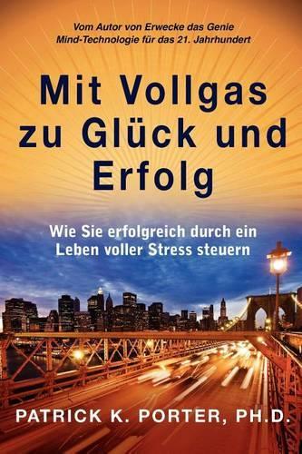 Mit Vollgas Zu Gluck Und Erfolg: (German)