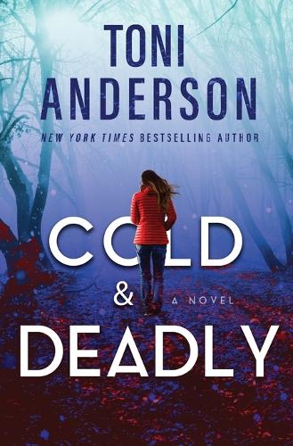 Cold & Deadly: FBI Romantic Suspense(Cold Justice - The Negotiators)