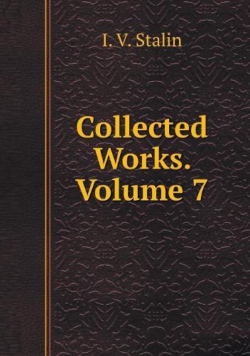 Collected Works. Volume 7