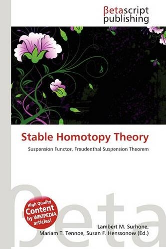 Stable Homotopy Theory