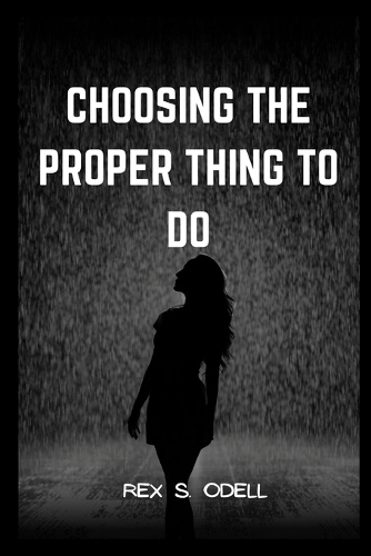 Choosing the Proper Thing to Do