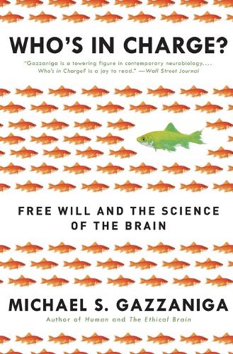 Who's in Charge?: Free Will and the Science of the Brain(English)