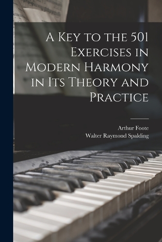 A Key to the 501 Exercises in Modern Harmony in Its Theory and Practice