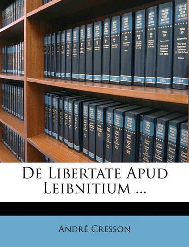 de Libertate Apud Leibnitium ...