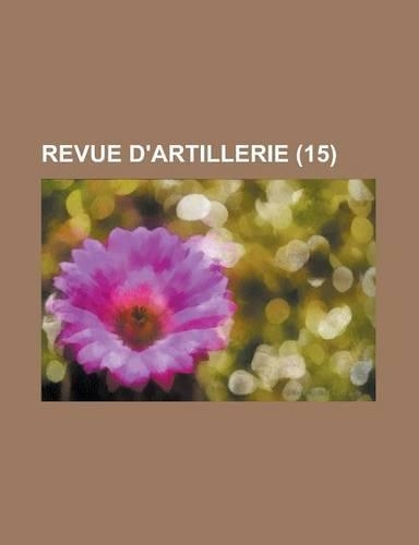 Revue D'Artillerie (15): (English)