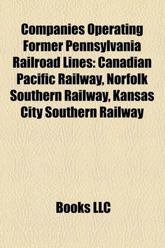 Companies Operating Former Pennsylvania Railroad Lines