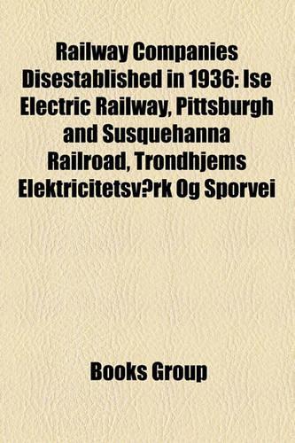 Railway Companies Disestablished in 1936