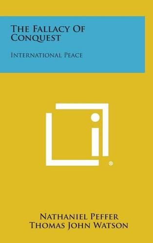 Fallacy of Conquest: International Peace