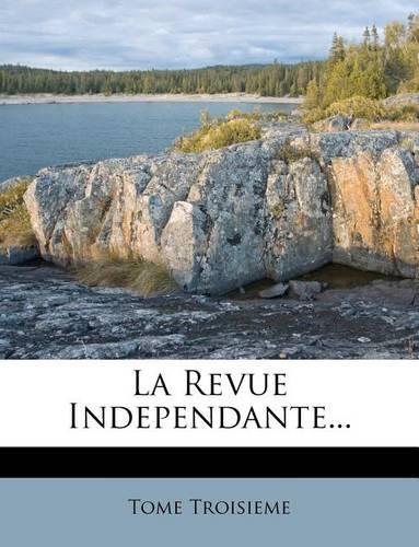 La Revue Independante...