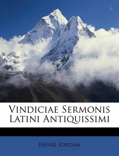 Vindiciae Sermonis Latini Antiquissimi