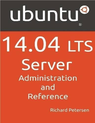 Ubuntu 14.04 LTS Server: Administration and Reference