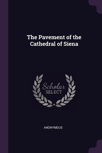 The Pavement of the Cathedral of Siena