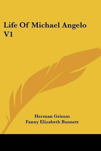 Life Of Michael Angelo V1: (English)
