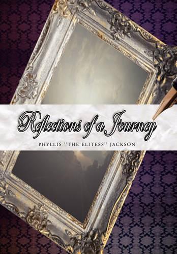 Reflections of a Journey: (English)