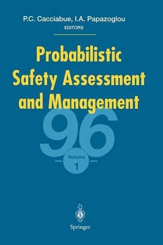 Probabilistic Safety Assessment and Management ’96: ESREL’96 — PSAM-III June 24–28 1996, Crete, Greece Volume 1(English)