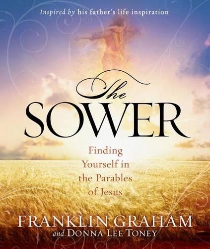 Sower: Finding Yourself in the Parable of Jesus