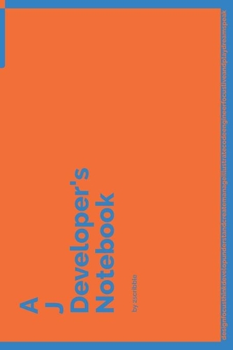 A J Developer's Notebook: 150 Dotted Grid Pages customized for J Programmers and Developers with individually Numbered Pages. Notebook with Vibrant Colour Softcover design. B(106 A Dev NB Blue and Orange)