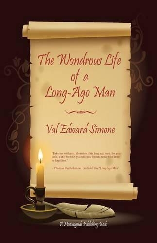 The Wondrous Life of a Long-Ago Man: (English)