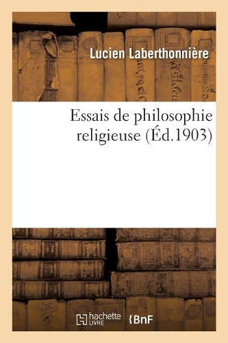 Essais de Philosophie Religieuse