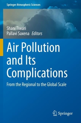 Air Pollution and Its Complications: From the Regional to the Global Scale(Springer Atmospheric Sciences)