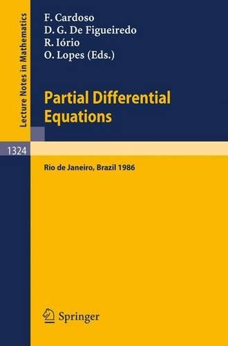 Partial Differential Operators: Proceedings of ELAM VIII, held in Rio de Janeiro, July 14-25, 1986(1324 Lecture Notes in Mathematics)