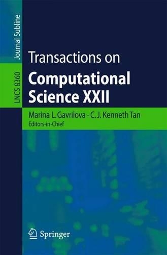 Transactions on Computational Science XXII: (Transactions on Computational Science)