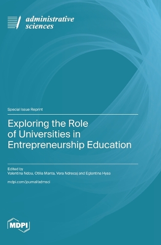 Exploring the Role of Universities in Entrepreneurship Education