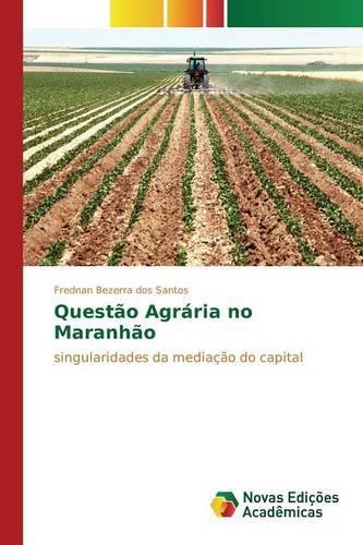 Questão Agrária no Maranhão: (Portuguese)
