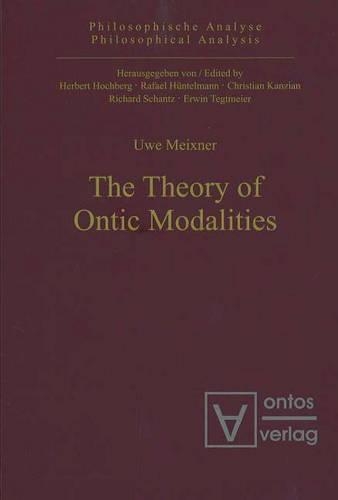 Theory of Ontic Modalities