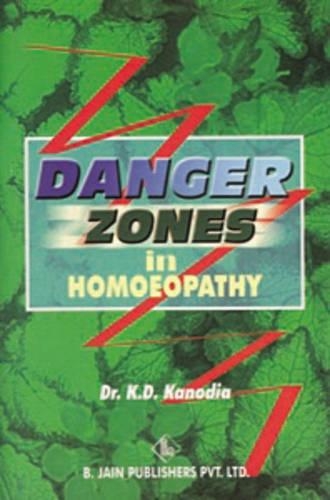 Danger Zones in Homoeopathy