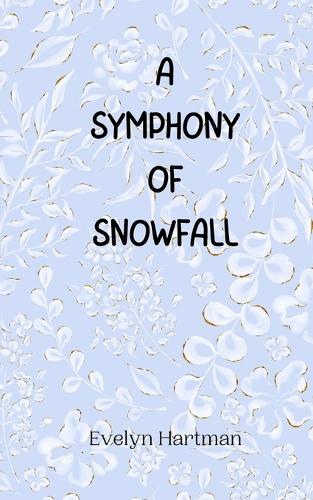 A Symphony of Snowfall