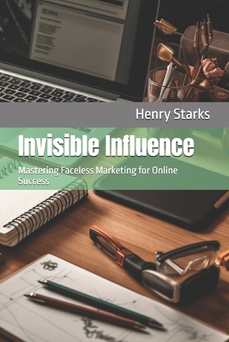 Invisible Influence
